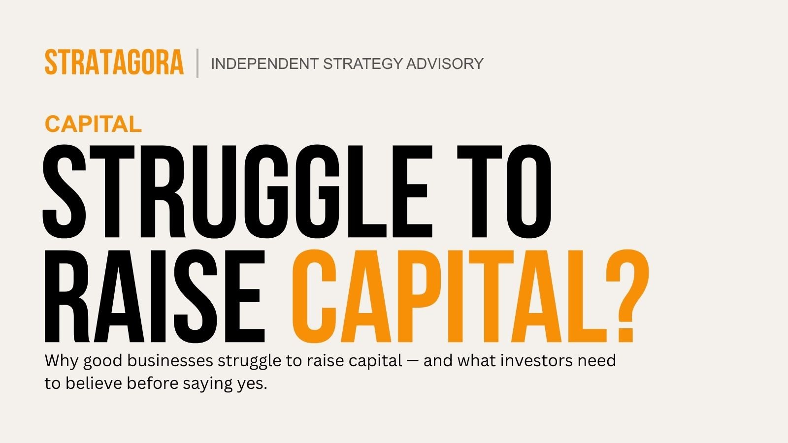 Why Good Businesses Still Struggle to Raise Capital